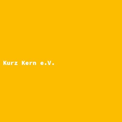 Hersteller: Kurz Kern e.V.
