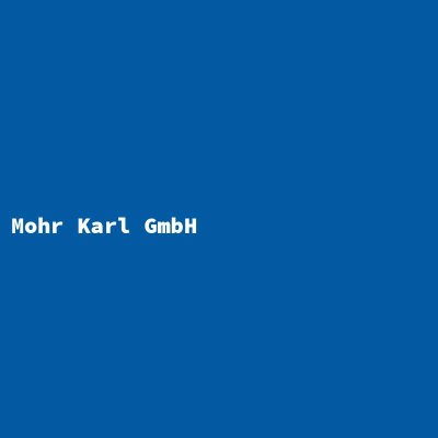 Hersteller: Mohr Karl GmbH