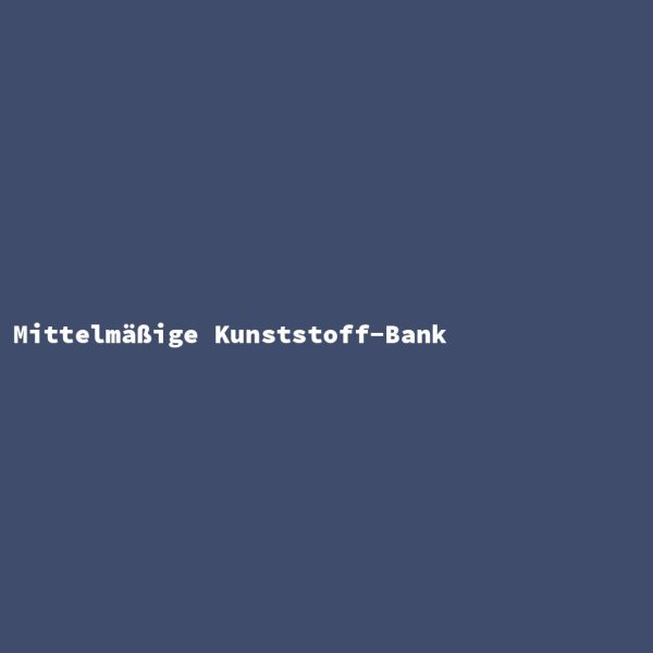 Mittelmäßige Kunststoff-Bank