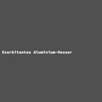 Exorbitantes Aluminium-Messer