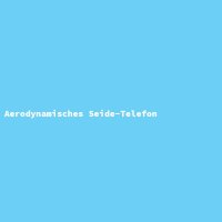 Aerodynamisches Seide-Telefon