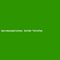 Aerodynamisches Seide-Telefon