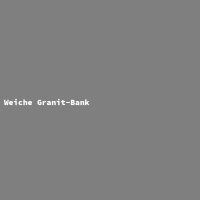 Weiche Granit-Bank