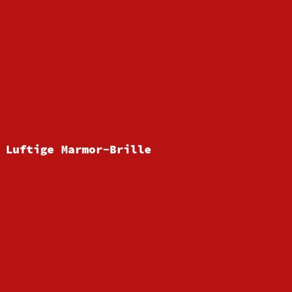 Luftige Marmor-Brille