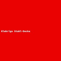 Klebrige Stahl-Decke