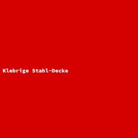 Klebrige Stahl-Decke