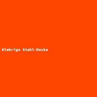 Klebrige Stahl-Decke